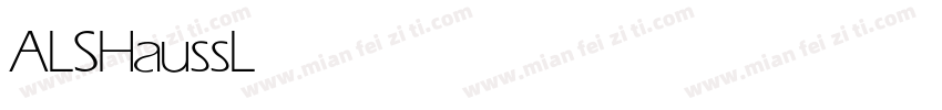 ALS Hauss Light字体转换